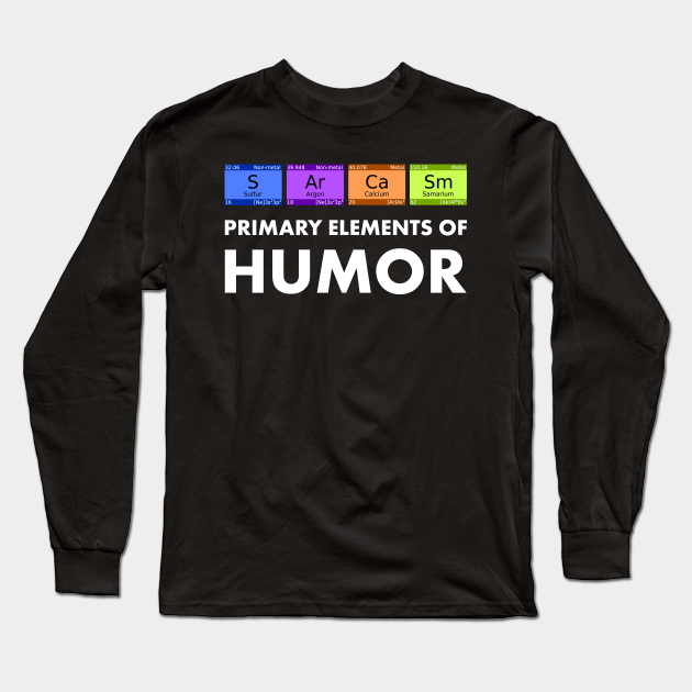 primary elements of humor t shirt